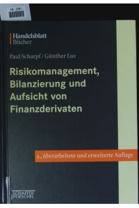 Risikomanagement, Bilanzierung und Aufsicht von Finanzderivaten.