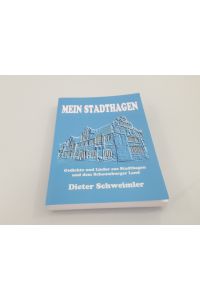 MEIN STADTHAGEN  - Gedichte und Lieder aus Stadthagen und dem Schaumburger Land