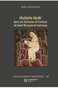 Visitatio Verbi  - dans les Sermons In Canticade Saint Bernard de Clairvaux