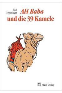 Mathematik allgemein / Ali Baba und die 39 Kamele  - Ergötzliche Geschichten von Zahlen und Menschen
