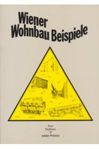 Wiener Wohnbau-Beispiele.   - Akad. d. Bildenden Künste, Wien / Akademie-Reihe ; 17.