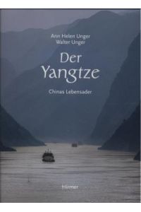 Der Yangtze  - Chinas Lebensader