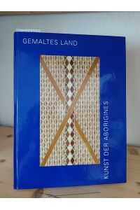 Gemaltes Land. Kunst der Aborigines aus Arnhemland, Australien. [Katalog: Ingrid Heermann und Ulrich Menter].
