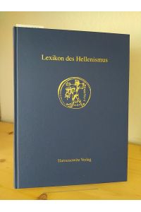 Lexikon des Hellenismus. [Herausgegeben von Hatto H. Schmitt und Ernst Vogt].
