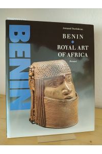 Benin. Royal art of Africa from the Museum für Völkerkunde, Vienna. [By Armand Duchateau].