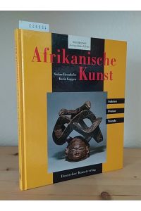 Afrikanische Kunst. [Fakten - Preise - Trends]. [Von Stefan Eisenhofer/Karin Guggeis]. Herausgegeben von Renate Möller. (= Weltkunst-Antiquitäten-Führer).