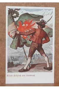 Ansichtskarte AK Tirols Festgruß aus Innsbruck (Tiroler Landes-Jahrhundertfeier 1809-1909 am 22. Augsut bis 5. Sept. )
