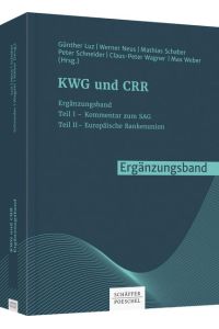 KWG und CRR. Ergänzungsband - Teil I – Kommentar zum SAG / Teil II – Europäische Bankenunion