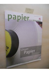 Unser Papier.   - Wissenswertes rund um die Papierproduktion.