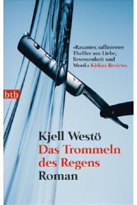 Das Trommeln des Regens: Roman: Roman. Deutsche Erstausgabe