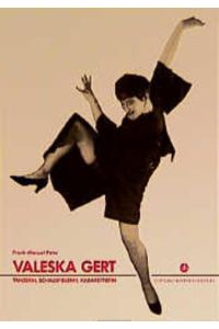 Valeska Gert : Tänzerin, Schauspielerin, Kabarettistin ; eine dokumentarische Biographie.