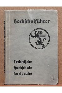 Hochschulführer der Technischen Hochschule Karlsruhe 1935