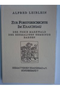 Zur Forstgeschichte im Kraichgau : der freie Markwald der ehemaligen Gemeinde Bargen.   - von. [Hrsg.: Heimatverein Kraichgau e.V.] / Heimatverein Kraichgau: Sonderdruck ; Nr. 7