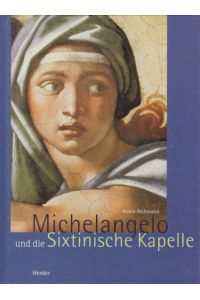 Michelangelo und die Sixtinische Kapelle.
