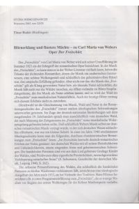 Hörnerklang und finstere Mächte - zu Carl Maria von Webers Oper Der Freischütz.   - [Aus: Studia Niemcoznawcze, tom 29, 2005].