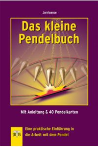 Das kleine Pendelbuch  - Eine praktische Einführung in die Arbeit mit dem Pendel - Mit Anleitung & 40 Pendelkarten