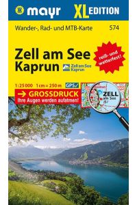 Mayr Wanderkarte Zell am See, Kaprun XL 1:25. 000: Wander-, Rad- und Mountainbikekarte, extra grossdruck, reiß- und wetterfest