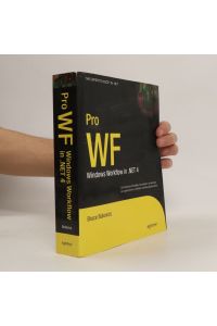 Pro WF : Windows Workflow in . NET 4