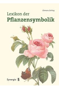 Lexikon der Pflanzensymbolik.   - Clemens Zerling. Hrsg.: Wolfgang Bauer
