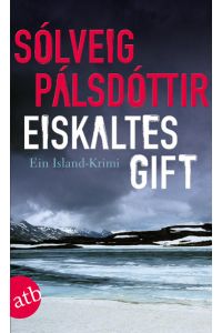 Eiskaltes Gift: Ein Island-Krimi (Kommissar-Gudgeir-Reihe, Band 1)