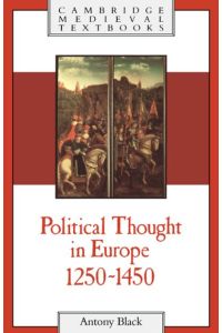 Political Thought Europe 1250-1450 (Cambridge Medieval Textbooks)