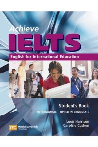 Achieve IELTS Intermediate - Upper Intermediate - Student’s Book  - English for International Education
