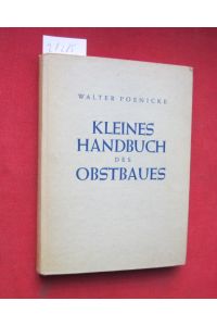 Kleines Handbuch des Obstbaues.