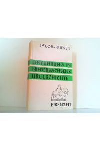 Einführung in Niedersachsens Urgeschichte. Hier Teil 3: Eisenzeit.