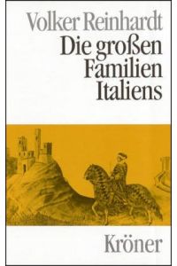 Die großen Familien Italiens.
