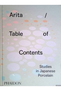 Arita: Table of Contents: Studies in Japanese Porcelain
