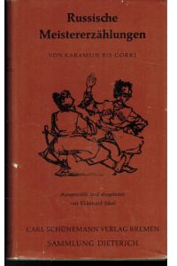 Russische Meistererzählungen von Karmasin bis Gorki.   - Sammlung Dieterich Band 145.