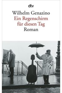Ein Regenschirm für diesen Tag  - Roman