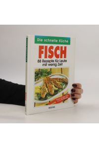 Die schnelle Küche: Fisch