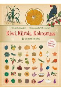 Kiwi, Kürbis, Kokosnuss  - 100x Obst und Gemüse