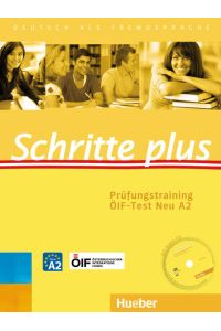 Schritte plus  - Deutsch als Fremdsprache / Prüfungstraining ÖIF-Test Neu A2 mit Audio-CD
