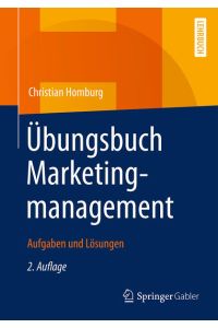 Übungsbuch Marketingmanagement  - Aufgaben und Lösungen