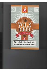Die Volx Bibel : Altes Testament, Teil 1.   - Frei übersetzt von Martin Dreyer. Die alten Verträge zwischen Gott und den Menschen.