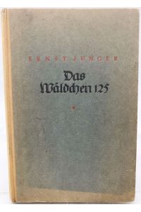 Das Wäldchen 125 : eine Chronik aus den Grabenkämpfen 1918.