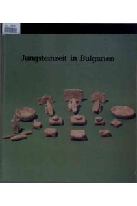 Jungsteinzeit in Bulgarien (Neolithikum und Äneolithikum).