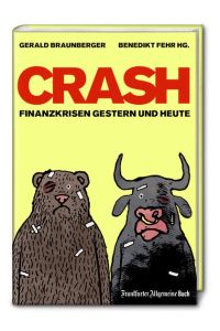 Crash: Finanzkrisen gestern und heute  - Finanzkrisen gestern und heute