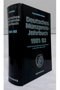 Deutsches Münzpreis-Jahrbuch. 1981 / 82 : 30000 Auktionsergebnisse deutscher Münzen in den Jahren 1980 und 1981.   - Tyra Gräfin Klenau.