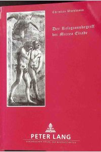 Der Religionsbegriff bei Mircea Eliade