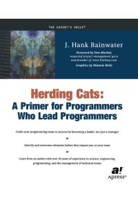 Herding Cats: A Primer for Programmers Who Lead Programmers