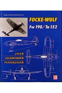 Focke-Wulf Fw 190/Ta 152  - Jäger, Jagdbomber und Panzerjäger
