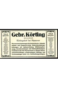 Gebr. Körting AG, Körtingsdorf bei Hannover - Werbeanzeige 1914.   - Warmwasserheizungen.