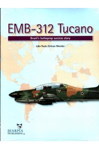 EMB-312 Tucano: Brazil’s Turboprop Success Story