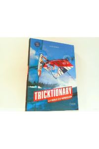 Tricktionary - La Bible du Windsurf.