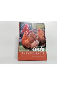 Illustrierte Hühner-Enzyklopädie ;