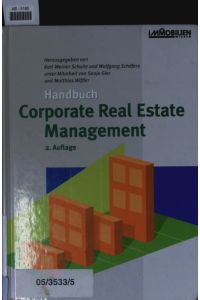 Handbuch Corporate Real Estate Management.