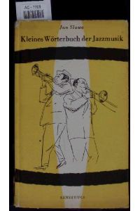 Kleines Wörterbuch der Jazzmusik.